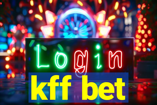 kff bet